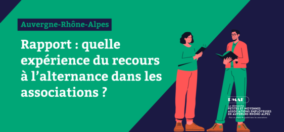 Quelle expérience du recours de l'alternance dans les associations ? Rapport de Petites et Moyennes Associations Employeuses en Auvergne-Rhône-Alpes (PMAE)